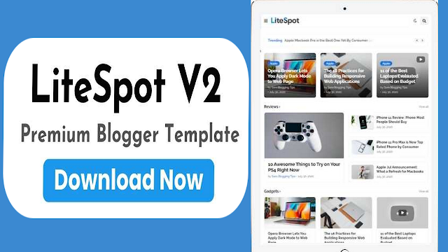 LiteSpot 2.0 Premium Blogger Template