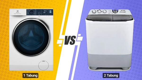 Mesin Cuci 1 Tabung VS Mesin Cuci 2 Tabung, Mana Yang Lebih Bagus?