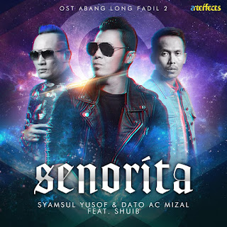 Syamsul Yusof & AC Mizal - Senorita (feat. Shuib) MP3