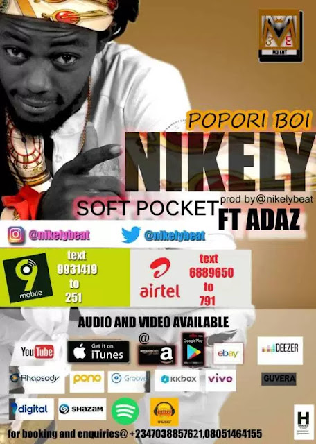 Video: Nikely Ft Adaz – Soft Pocket (Popori Boi) mp3made.com.ng 