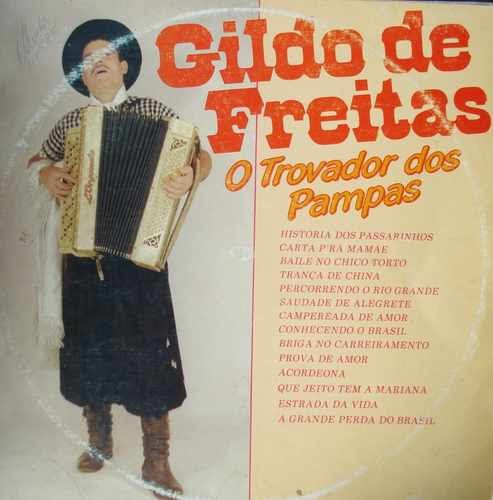 Gildo de Freitas: Gildo de Freitas - O trovador dos pampas