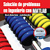 Solución de Problemas en Ingeniería con MATLAB