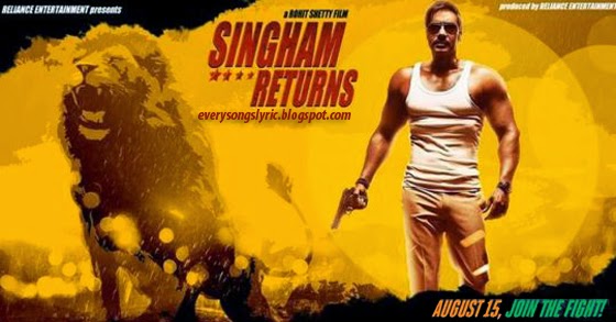 Singham Returns Movie Songs Lyrics & Videos featuring Ajay Devgan, Kareena Kapoor Khan