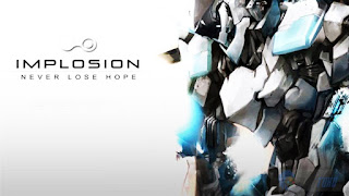 Implosion Never Lose Hope Full Version MOD APK + DATA (Unlimited Health/Demage)