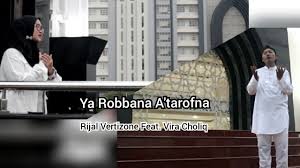 Ya Robbana A'tarofna (يَا رَبَّنَا اعْتَرَفْنَا) - Rijal Vertizone Feat. Vira Choliq (Arab & Terjemahan)