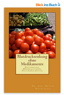 https://www.amazon.de/Blutdrucksenkung-ohne-Medikamente-Detlef-Nachtigall/dp/1523716525/ref=sr_1_2?s=books&ie=UTF8&qid=1484679110&sr=1-2&keywords=detlef+nachtigall