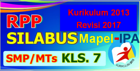 Rpp Silabus Ipa Smp Kelas 7 Kurikulum 2013 Revisi 2017