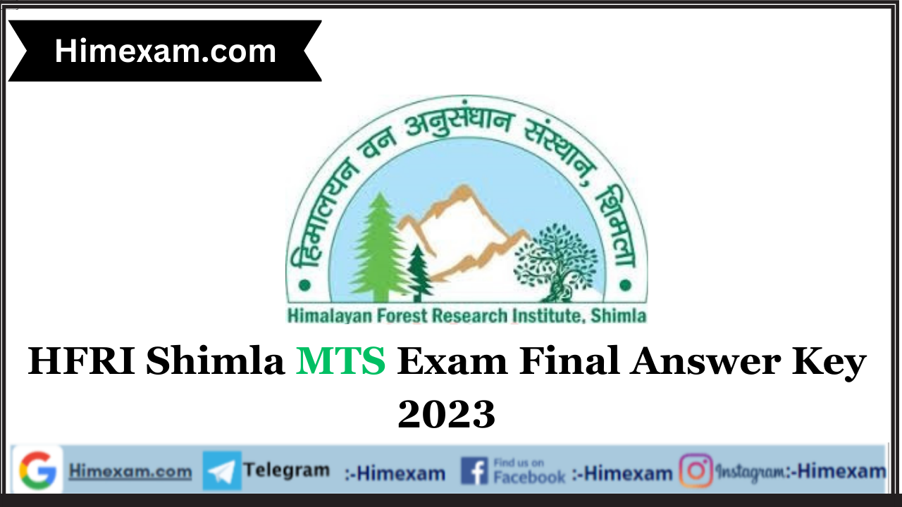 HFRI Shimla MTS Exam Final Answer Key 2023
