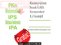 Download Soal Soal UAS SD Kelas 1 2 3 4 5 6 Semester 1/Ganjil Untuk UAS TP.017/2018 Lengkap