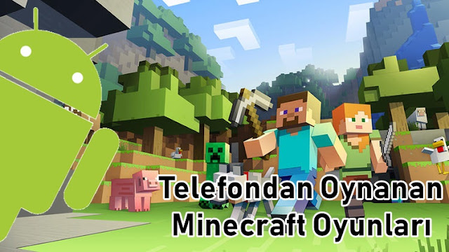 Telefondan Oynanan Minecraft Oyunlari