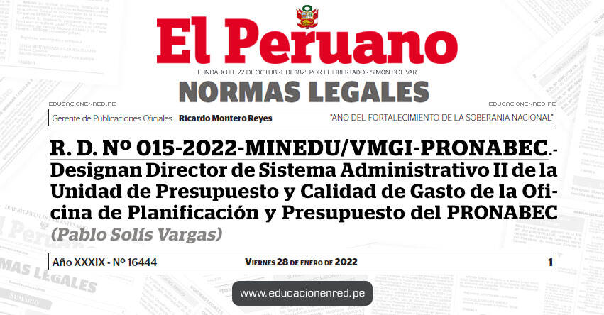 R. D. Nº 015-2022-MINEDU/VMGI-PRONABEC.- Designan Director de Sistema Administrativo II de la Unidad de Presupuesto y Calidad de Gasto de la Oficina de Planificación y Presupuesto del PRONABEC (Pablo Solís Vargas)