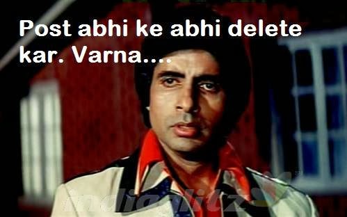 Post Abhi Ke Abhi Delete Kar Varna Amitabh Bachchan memes 