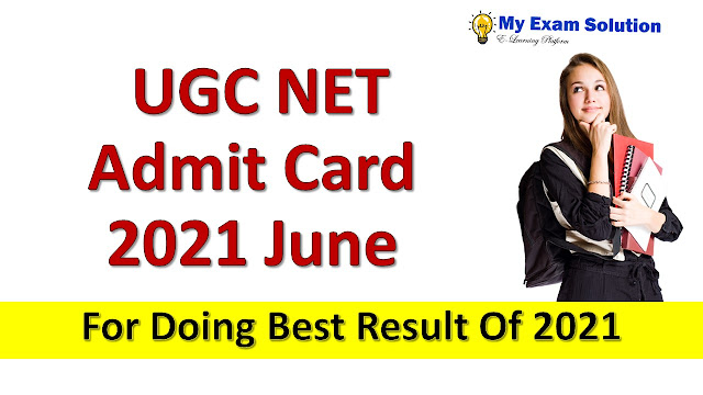 UGC NET Admit Card 2021 June