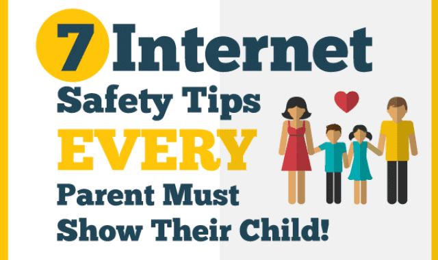 7 Internet Safety Tips Every Parent Must Show Their Child