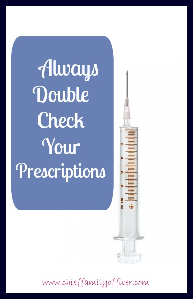 Double Check Your Prescriptions - chieffamilyofficer.com