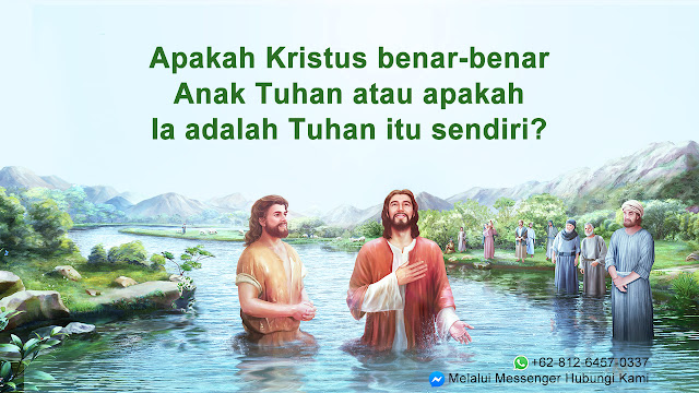 Mengenal Kristus, Inkarnasi, pekerjaan Tuhan, 