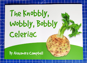 The Knobbly Wobbly Celeriac Childrens Book Cover