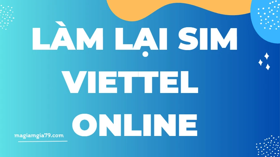 Làm lại sim Viettel không chính chủ online