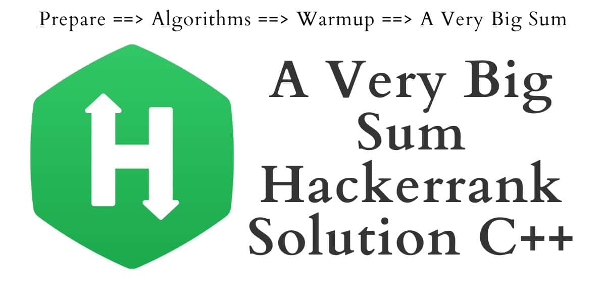 A Very Big Sum Hackerrank Solution C++