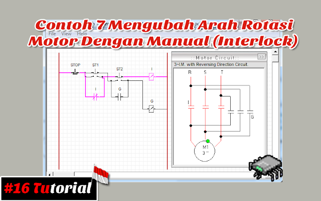 Contoh 7 Mengubah Arah Rotasi Motor Dengan Manual (Interlock) | Tutorial bahasa Indonesia #16