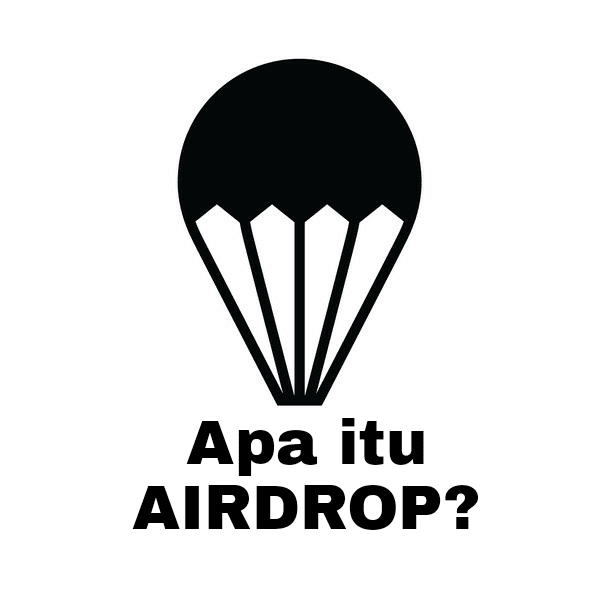 Diartikel ke empat puluh tiga ini, Saya akan memberikan penjelasan mengenai Airdrop dan cara mengikutinya.