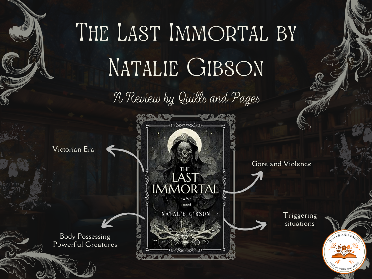 The Last Immortal review by Quills and Pages