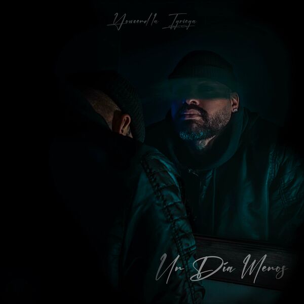 Yowcend La Igriega – UN DIA MENOS (Single) 2024