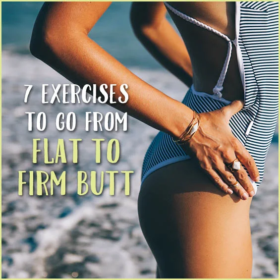 7 Exercises That Can Help You Go From A Flat To A Firm Butt