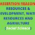 Assertion Reason: Resources & Development, Water Resources & Agriculture