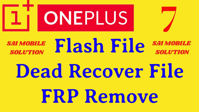Oneplus 7 Firmware,Oneplus 7 fleshfile,Oneplus 7 flashtool,1+7 deadrecover file,Oneplus 7 frp,Oneplus 7 frp remove,oneplus 7 lock remove