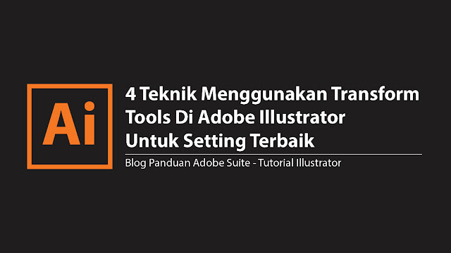 AdobeMasters.blogspot.com - Panduan Tutorial Adobe Illustrator Lengkap