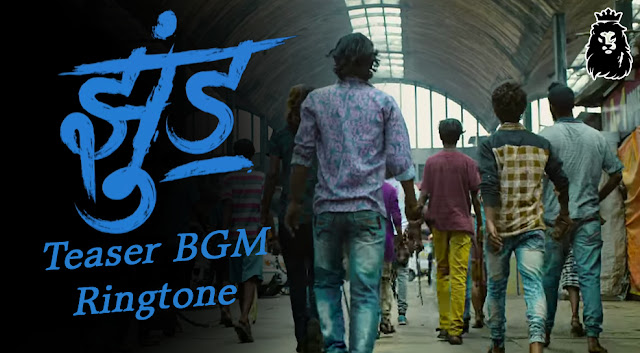 Jhund Movie Teaser BGM Ringtone 2020 | Download Now
