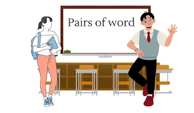 WORDS LIABLE TO BE CONFUSED / PAIRS OF WORDS
