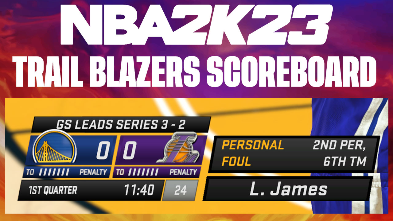 NBA 2K23 Trail Blazers Scoreboard