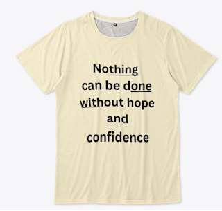 A tee shirt with a self quote