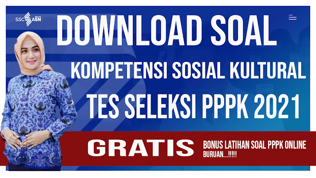 Download Contoh Soal Tes Seleksi PPPK 2021 Tentang Kompetensi Sosial Kultural