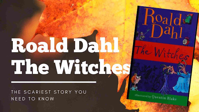 review-buku-the-witches-karya-roald-dahl