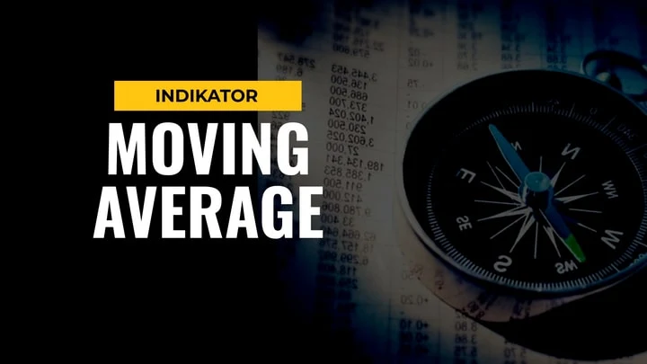 Indikator Moving Average, Rumus dan Cara Tepat Menggunakannya