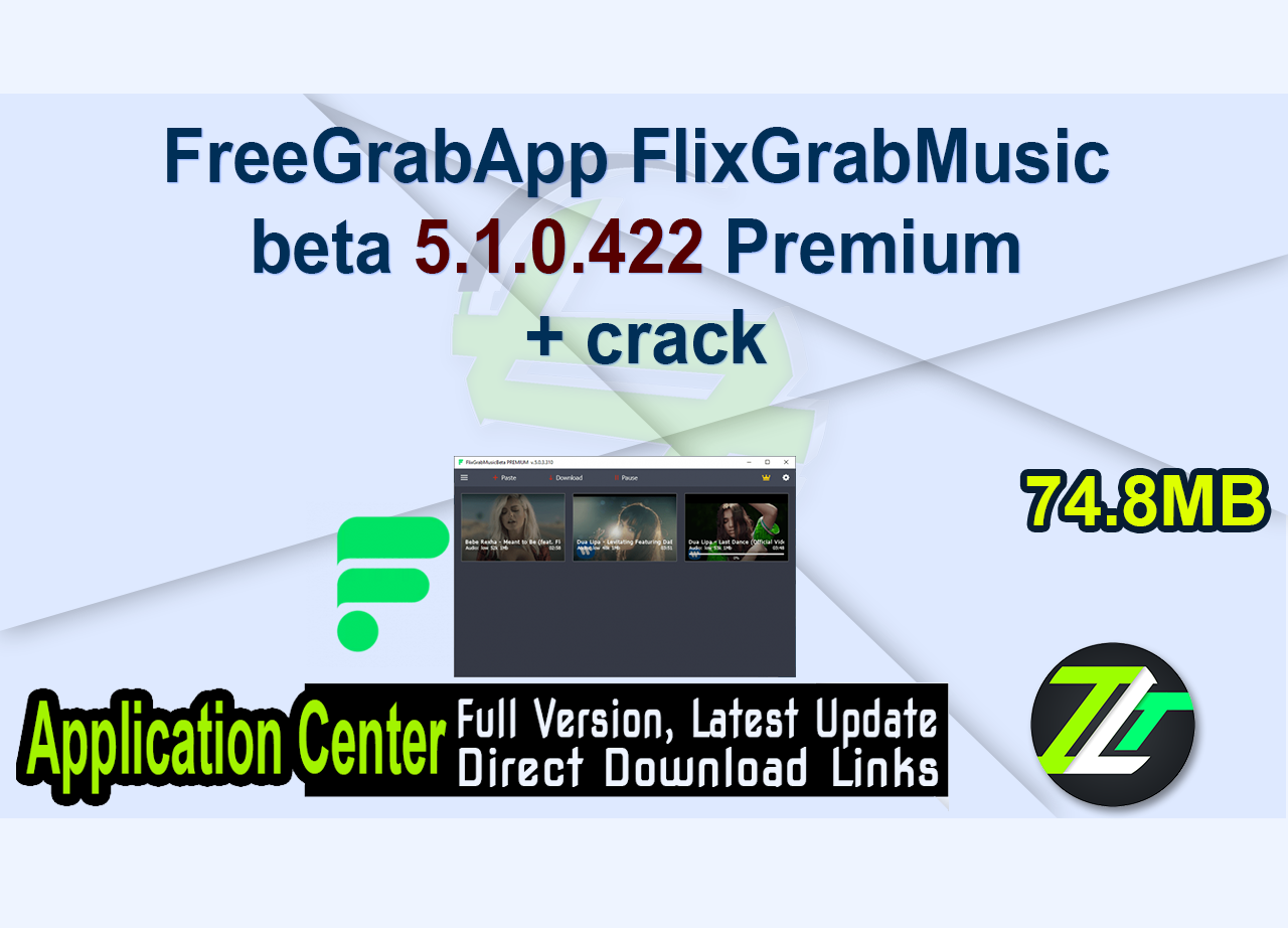 FreeGrabApp FlixGrabMusic beta 5.1.0.422 Premium + crack
