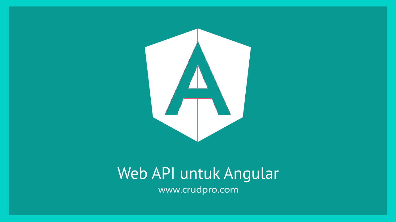 Web API untuk Angular