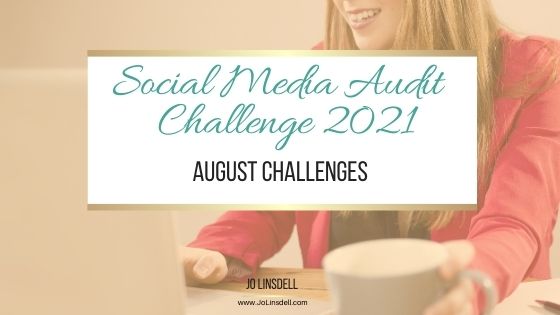 The Social Media Audit Challenge 2021: The August Challenges (LinkedIn)