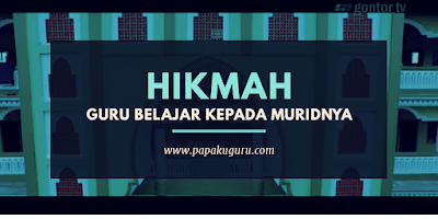 Luar Biasa, Kisah Hikmah Seorang Guru Yang Belajar Kepada Muridnya