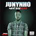 {New Music}: Junynho - Wantanamena