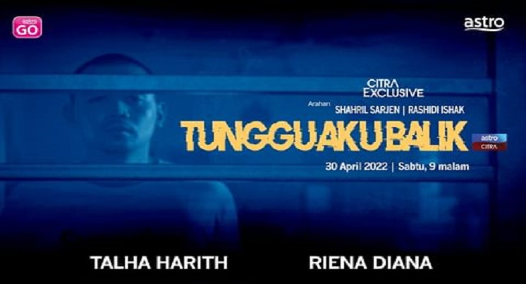 Telemovie Tunggu Aku Balik Lakonan Talha Harith, Riena Diana1