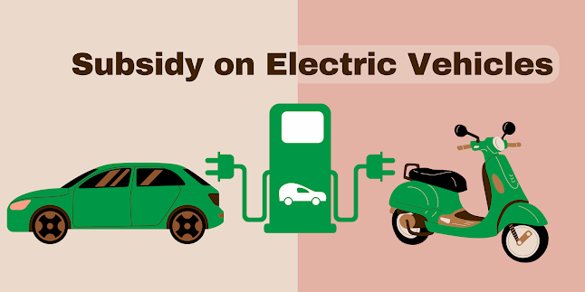 Subsidy on Electric Vehicles