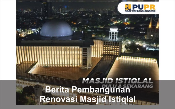 hasil renovasi massjid istiqlal