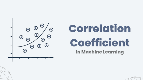 Correlation Coefficient in Machine Learning