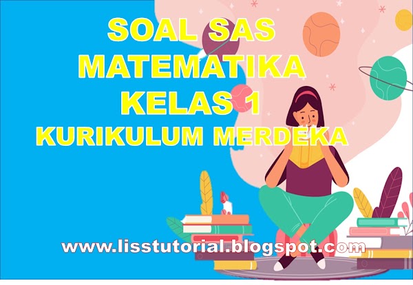 Contoh Soal SAS Matematika Kelas 1 SD/MI Kurikulum Merdeka