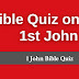 Malayalam Bible Quiz on 1 John: Prove Your Biblical Knowledge: Take This 1 John Bible Quiz Now