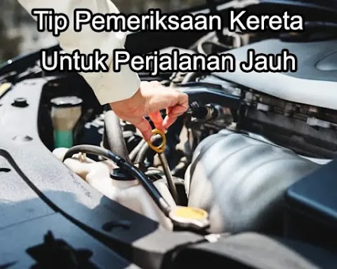 cara cara check enjin kereta